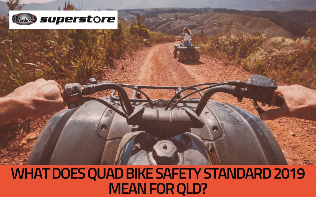 What does the 2019 Quad Bike Safety Standard mean for QLD owners?