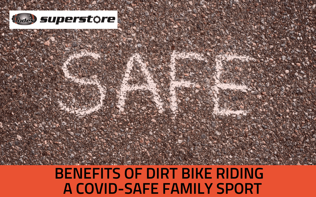 Benefits of Dirt Bike Riding | A Covid Safe Family Sport